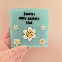 “Baddies with anxiety club” sad daisy flower Handmade soap 